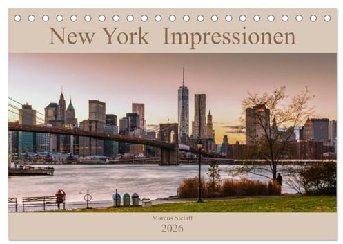 New York Impressionen 2026 (Tischkalender 2026 DIN A5 quer), CALVENDO Monatskalender: Eindrücke einer Stadt, die niemals schläft (CALVENDO Orte)