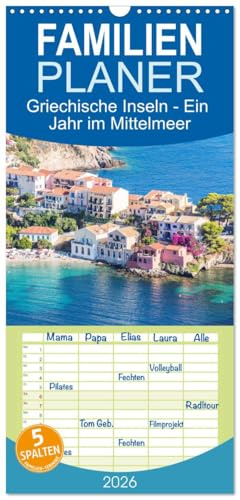 Familienplaner 2026 - Griechische Inseln - Ein Jahr im Mittelmeer mit 5 Spalten (Wandkalender, 21 cm x 45 cm), CALVENDO: Sommerstimmung aus dem fantastischen Griechenland (CALVENDO Orte)