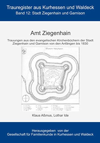 Amt Ziegenhain: Stadt Ziegenhain und Garnison