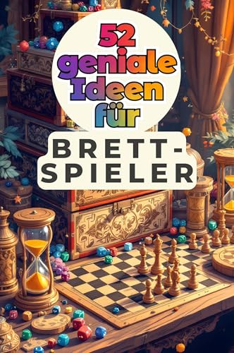 52 geniale Ideen für Brettspiel-Enthusiasten