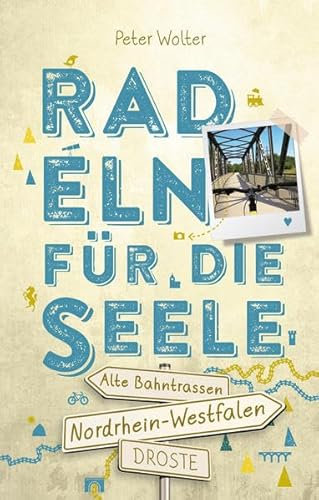 Nordrhein-Westfalen – Alte Bahntrassen Radeln für die Seele: Wohlfühltouren