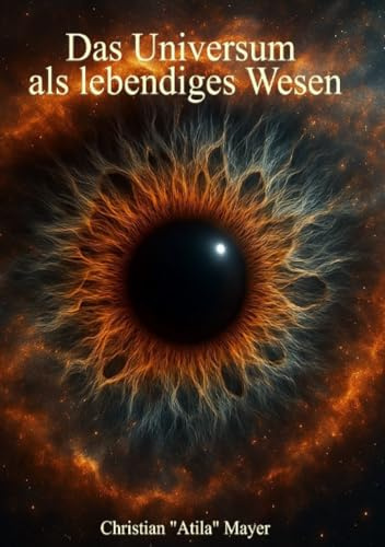 Das Universum als lebendiges Wesen: Die Reise der Seele