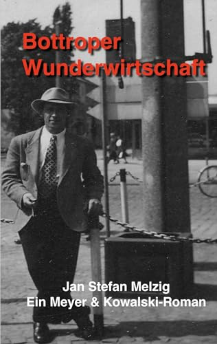 Bottroper Wunderwirtschaft (Meyer und Kowalski)