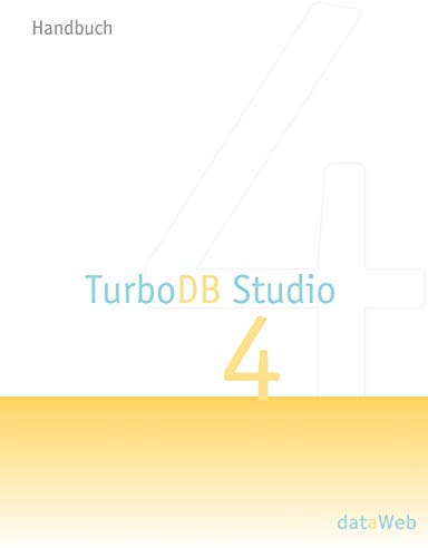 TurboDB Studio Handbuch: Version 4