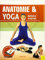 Anatomie & Yoga: Muskeln in Aktion (Anatomie & Sport, Band 5)