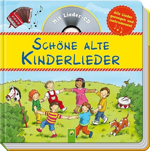 Schöne alte Kinderlieder: Mit Lieder-CD. Alle Lieder gesungen und instrumental