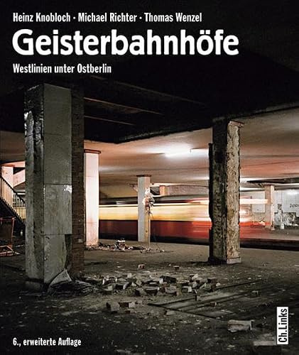 Geisterbahnhöfe: Westlinien unter Ostberlin