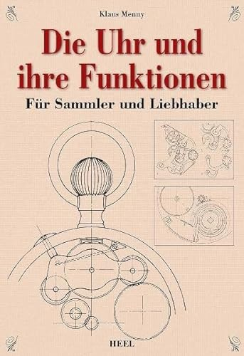 Die Uhr und ihre Funktion: Für Sammler und Liebhaber