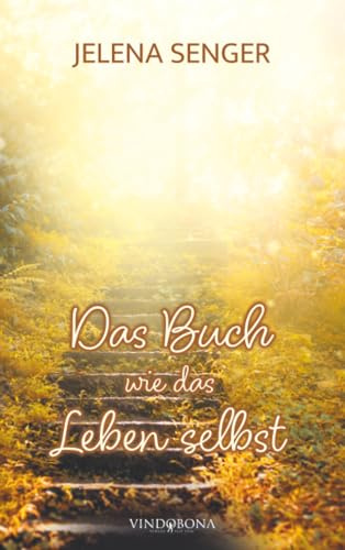 Das Buch wie das Leben selbst