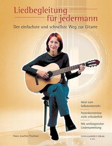 Liedbegleitung für jedermann: Der einfachste und schnellste Weg zur Gitarre