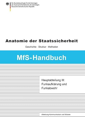 Hauptabteilung III: Funkaufklärung und Funkabwehr (MfS-Handbuch: Anatomie der Staatssicherheit - Geschichte, Struktur und Methoden)