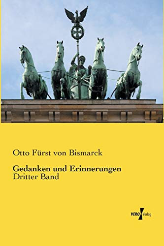 Gedanken und Erinnerungen: Dritter Band
