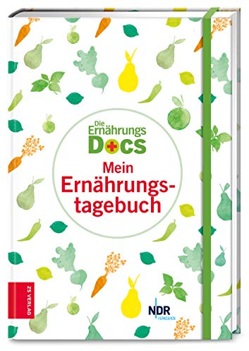 Die Ernährungs-Docs – Mein Ernährungstagebuch: mit vielen Infos, Tipps und Tricks