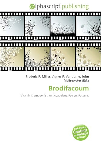 Brodifacoum: Vitamin K antagonist, Anticoagulant, Poison, Possum.