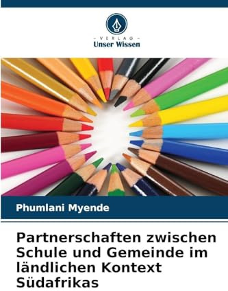 Partnerschaften zwischen Schule und Gemeinde im ländlichen Kontext Südafrikas