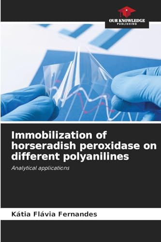 Immobilization of horseradish peroxidase on different polyanilines: Analytical applications