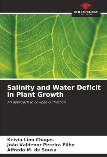 Salinity and Water Deficit in Plant Growth: An approach to cowpea cultivation