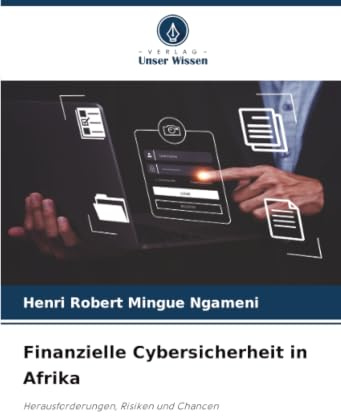 Finanzielle Cybersicherheit in Afrika: Herausforderungen, Risiken und Chancen