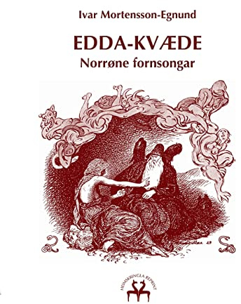 Edda-kvæde: Norrøne fornsongar