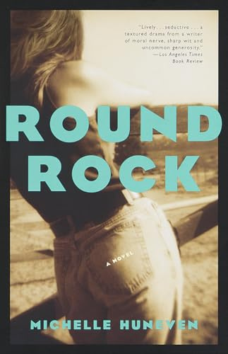 Round Rock: A Novel (Vintage Contemporaries)