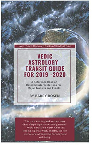 Vedic Astrology Transit Guide 2019 - 2020: A Reference Book of Detailed Interpretations for Major Transits and Events