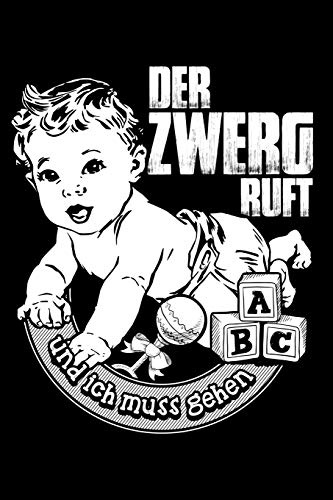 Zwerg ruft: Notizbuch / Notizheft für Eltern Vater Mutter Vater-Tag Mutter-Tag Mama Papa Baby Säugling Geburt A5 (6x9in) liniert mit Linien