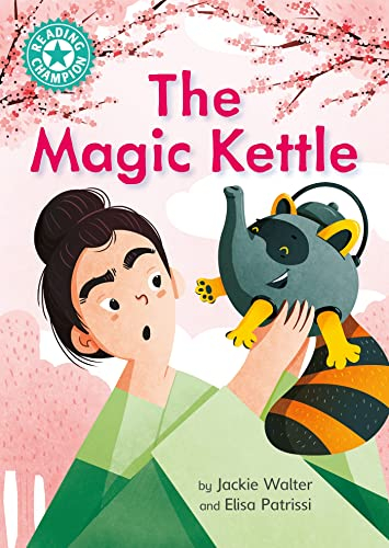 The Magic Kettle: Independent Reading Turquoise 7 (Reading Champion)