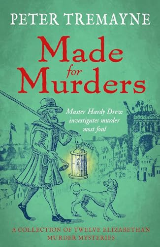 Made for Murders: a collection of twelve Shakespearean mysteries: Master Hardy Drew Short Story Collection