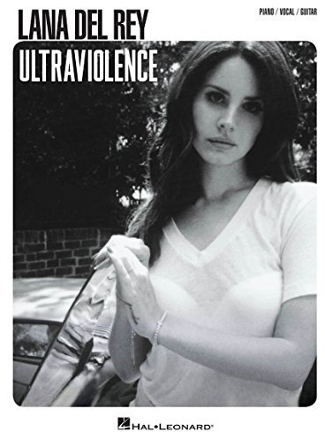 Lana Del Rey: Ultraviolence: Noten für Klavier, Gesang, Gitarre: Piano / Vocal / Guitar