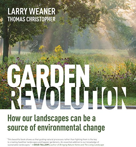 Garden Revolution: How Our Landscapes Can Be a Source of Environmental Change