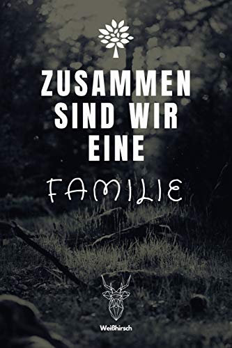 Zusammen sind wir eine Familie: A5 Dotted Grid Journal | Skizzenbuch | Stammbuch | Familienbuch | Notizbuch | Zeichenbuch | Geschenk für Familien, ... Familienfeier, Männer, Frauen und Kinder