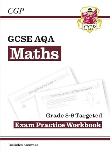 New GCSE Maths AQA Grade 8-9 Targeted Exam Practice Workbook (includes Answers)