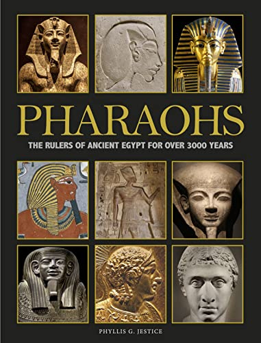 Pharaohs: The Rulers of Ancient Egypt for Over 3000 Years (History in Photographs)