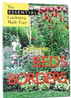 Best Beds and Borders (Essential Gardening Made Easy)