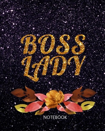 Boss Lady Notebook: Boss Lady Lined Notebook Journal Daily Planner Diary 8x 10 (Boss Lady Notebook Notepad Blank Lined Book Series, Band 1)