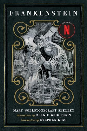 Frankenstein: Or, the Modern Prometheus