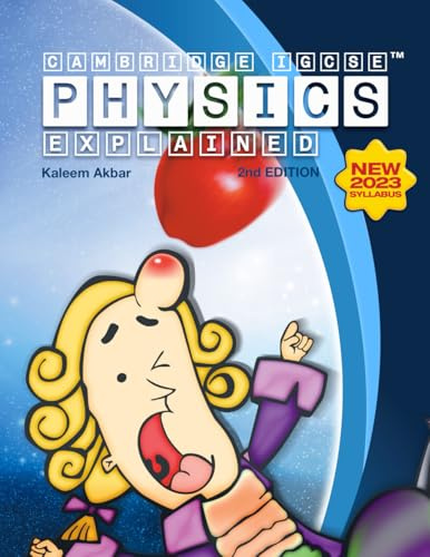 Cambridge IGCSE Physics Explained: colour version (2nd Edition)