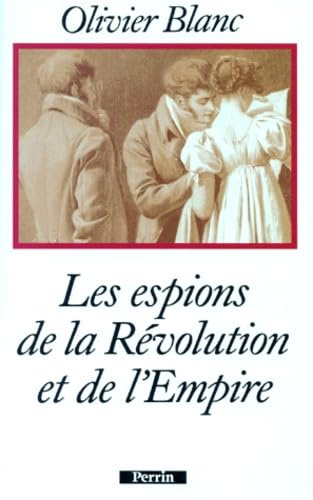Les espions de la Révolution et de l'Empire