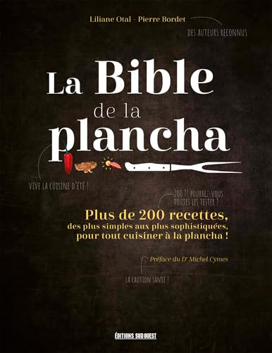 Bible De La Plancha: Plus de 200 recettes
