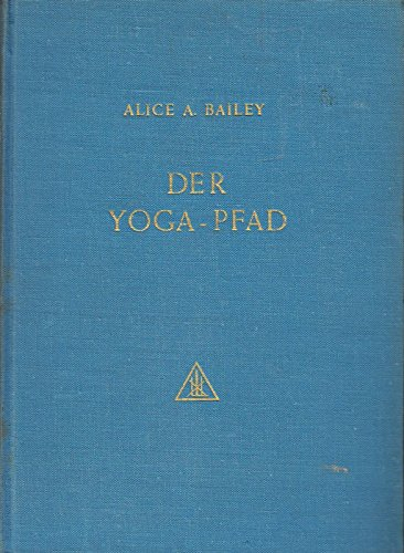 Der Yoga-Pfad: Die Yoga-Sutras von Patanjali