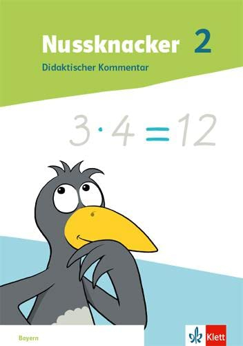 Nussknacker 2. Ausgabe Bayern: Didaktischer Kommentar mit Beileger Testen und Fördern kompakt Klasse 2 (Nussknacker. Ausgabe für Bayern ab 2021)