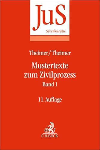 Mustertexte zum Zivilprozess Band I: Erkenntnisverfahren erster Instanz (JuS-Schriftenreihe)