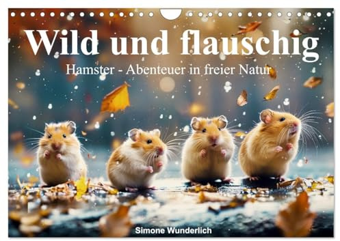 Wild und flauschig - Hamster - Abenteuer in freier Natur (Wandkalender 2026 DIN A4 quer), CALVENDO Monatskalender: Mit süßen Hamstern durchs Jahr! (CALVENDO Tiere)
