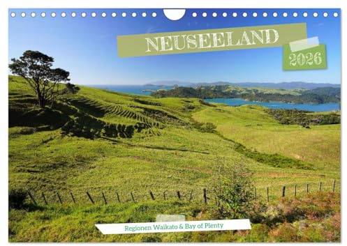 Neuseeland - Regionen Waikato und Bay of Plenty (Wandkalender 2026 DIN A4 quer), CALVENDO Monatskalender: Erleben Sie die Neuseelands schönste Regionen Waikato und Bay of Plenty (CALVENDO Orte)