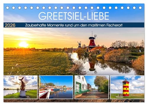 GREETSIEL-LIEBE (Tischkalender 2026 DIN A5 quer), CALVENDO Monatskalender: Zauberhafte Momente rund um den maritimen Fischerort (CALVENDO Orte)