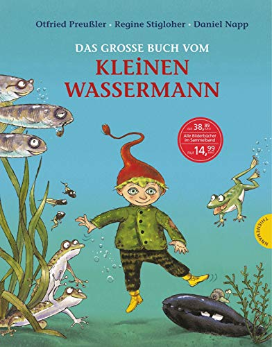 Der kleine Wassermann: Das große Buch vom kleinen Wassermann: Bilderbuch-Geschichten ab 4