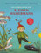 Der kleine Wassermann: Das große Buch vom kleinen Wassermann: Bilderbuch-Geschichten ab 4
