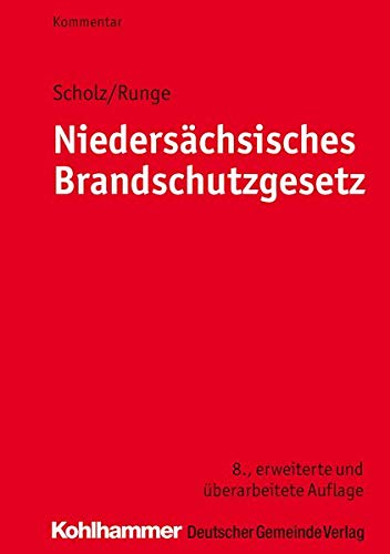 Niedersächsisches Brandschutzgesetz: Kommentar (Kommunale Schriften für Niedersachsen)