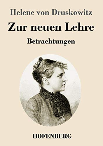 Zur neuen Lehre: Betrachtungen