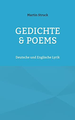 Gedichte & Poems: Deutsche und Englische Lyrik